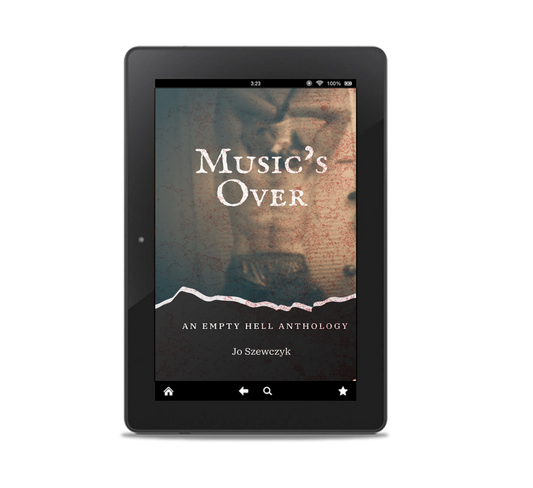 Music's Over: An Empty Hell Anthology - eBook